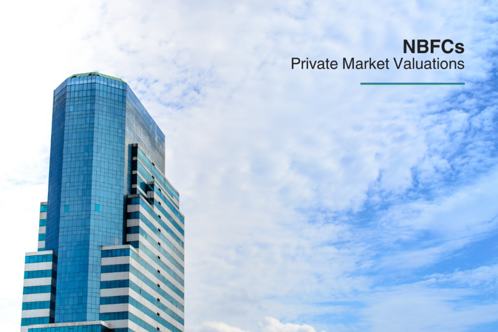 NBFCs - Private Market Valuations
